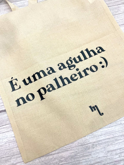 Saco de Pano - "É uma agulha no palheiro"